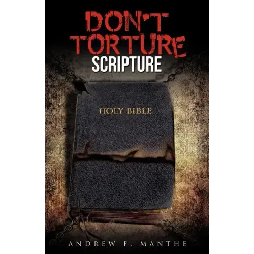 Don't Torture Scripture