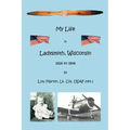My Life in Ladysmith, Wisconsin 1928 to 1948