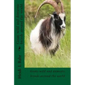 Goats wild and domestic breeds around the world.: Goat breeds