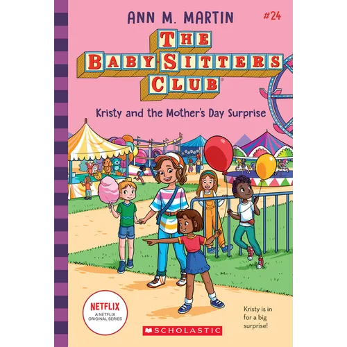Kristy and the Mother's Day Surprise (the Baby-Sitters Club #24): Volume 24