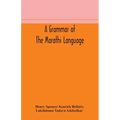A grammar of the Marathi language