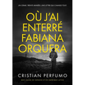 Où j'ai enterré Fabiana Orquera