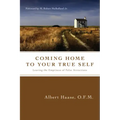 Coming Home to Your True Self: Leaving the Emptiness of False Attractions