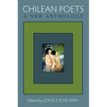 Chilean Poets: A New Anthology