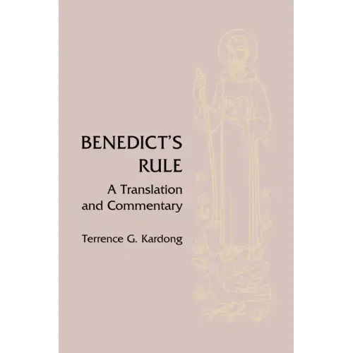 Benedict's Rule: A Translation and Commentary