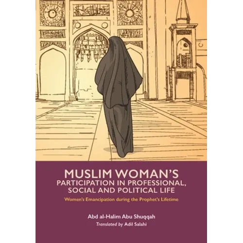 Muslim Woman's Participation in Professional, Social and Political Life