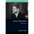 John F. Kennedy: World Leader