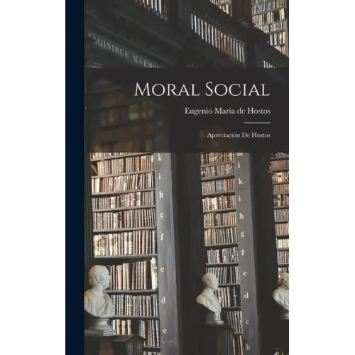 Moral social; apreciación de Hostos