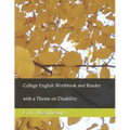 College English Workbook and Reader: with a Theme on Disability