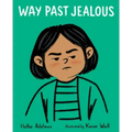 Way Past Jealous