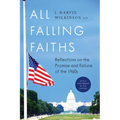 All Falling Faiths: Reflections on the Promise and Failure of the 1960s