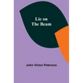 Lie on the Beam