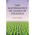 The Mathematics of Games of Strategy