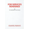 For Services Rendered