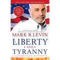Liberty and Tyranny: A Conservative Manifesto