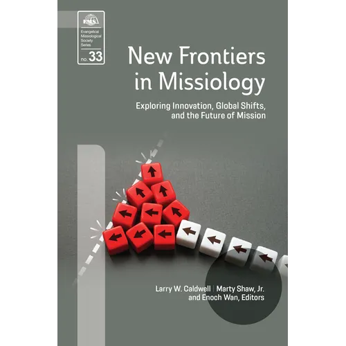 New Frontiers in Missiology (EMS 33): Exploring Innovation, Global Shifts, and the Future of Mission