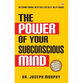 The Power of Your Subconscious Mind