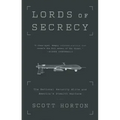 Lords of Secrecy: The National Security Elite and America's Stealth Warfare