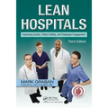Lean Hospitals: Improving Quality, Patient Safety, and Employee Engagement