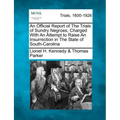 An Official Report of the Trials of Sundry Negroes, Charged with an Attempt to Raise an Insurrection in the State of South-Carolina