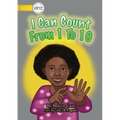 I Can Count From 1 To 10