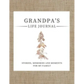 Grandpa's Life Journal: Stories, Memories and Moments for My Family A Guided Memory Journal to Share Grandpa's Life