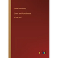 Crime and Punishment: in large print