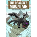 The Dragon's Mountain, Book One: Attacked by the Griefers