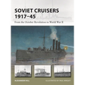 Soviet Cruisers 1917-45: From the October Revolution to World War II