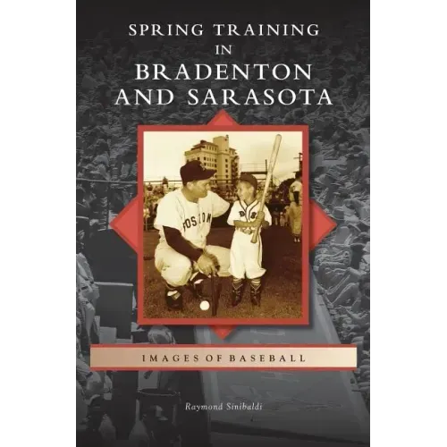 Spring Training in Bradenton and Sarasota