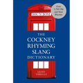 The Cockney Rhyming Slang Dictionary