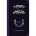 Letters of Felix Mendelssohn Bartholdy From 1833 to 1847, Ed. by P. and C. Mendelssohn Bartholdy. With a Catalogue of All His Musical Compositions by