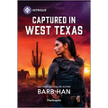Captured in West Texas