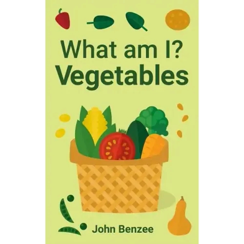 What am I? Vegetables