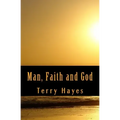 Man, Faith and God