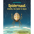 Spidernaut: Arabella, the Spider in Space