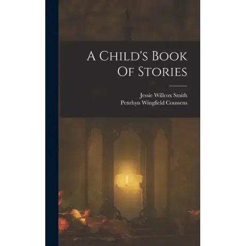 A Child's Book Of Stories