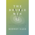 The Double Win: 8 Questions Everyone Must Ask To Win at Work and at Home