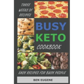 Busy Keto Cookbook
