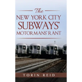 The New York City Subways' Motormans' Rant
