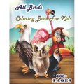 All birds Coloring Book for Kids: A cute bird book that kids love: books for kids ages 4-8