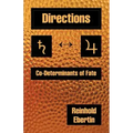 Directions: Co-Determinants of Fate