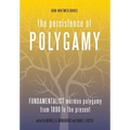 The Persistence of Polygamy, Vol. 3