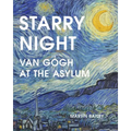 Starry Night: Van Gogh at the Asylum