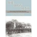 The Iron 44th: The story of company H of the 44th Indiana volunteer infantry as told by the men of this company in letters sent home