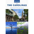 Day Trips(r) the Carolinas: Getaway Ideas for the Local Traveler