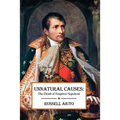 Unnatural Causes: The Death of Emperor Napoleon