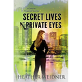 Secret Lives and Private Eyes: The Delanie Fitzgerald Mysteries