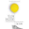 Yellow Balloons: Power for Living Life Above the Circumstances