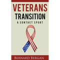 Veterans Transition: A Contact Sport